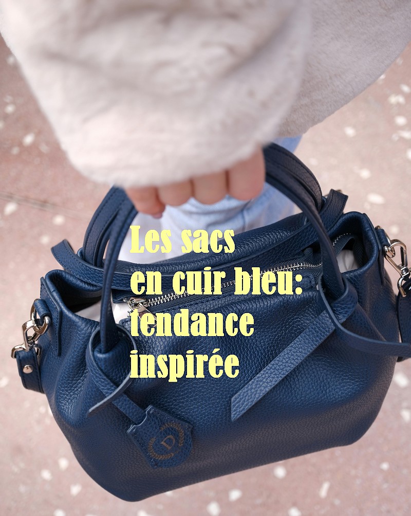 Le sac à main en cuir bleu: lequel, pourquoi, comment?